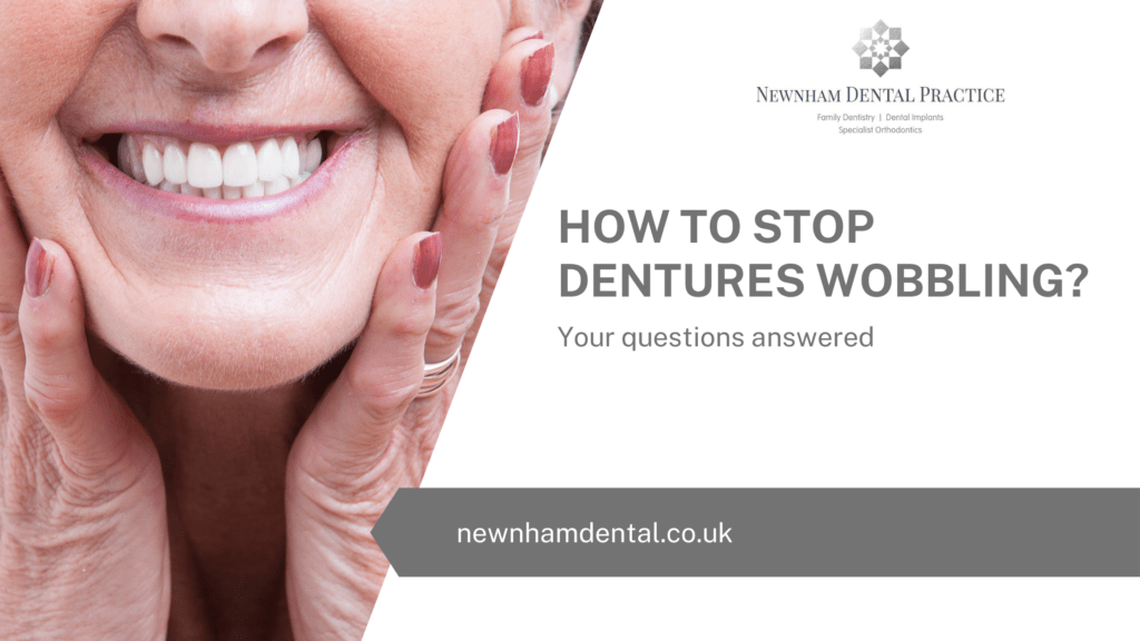 How To Stop Dentures Wobbling?