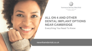 All On 4 And Other Dental Implant Options Near Cambridge - Everything You Need To Know