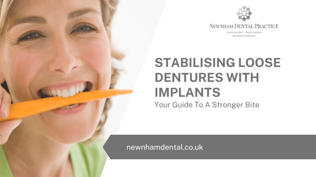 Stabilising Loose Dentures With Implants - Your Guide To A Stronger Bite